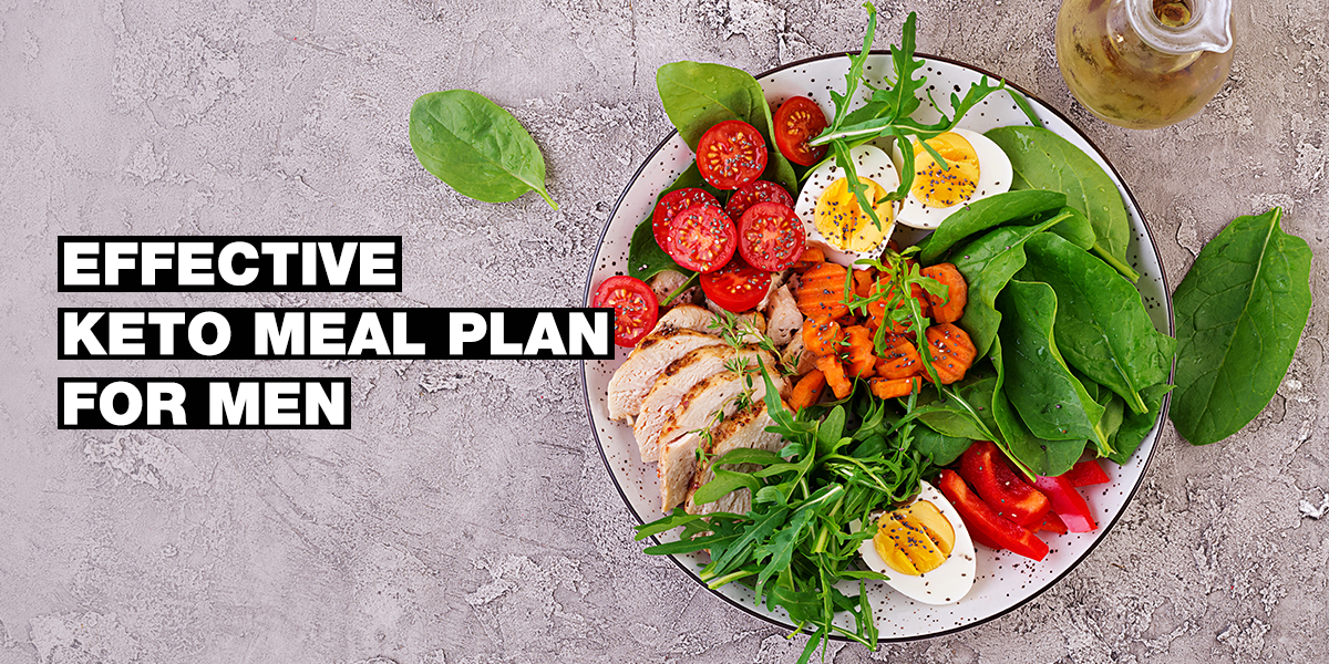 EFFECTIVE KETO MEAL PLAN FOR MEN